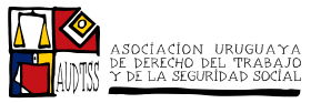 AUDTSS - Asociación Uruguaya de Derecho del Trabajo y de la Seguridad Social